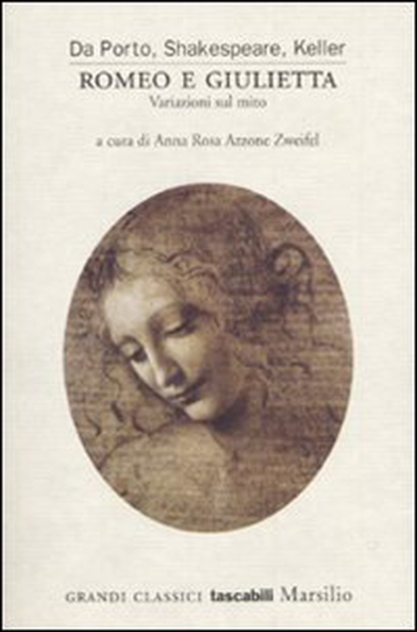 Romeo e Giulietta. Variazioni sul mito. Da Porto, Shakespeare, Keller - Librerie.coop Romeo e Giulietta. Variazioni sul mito. Da Porto, Shakespeare, Keller - Librerie.coop