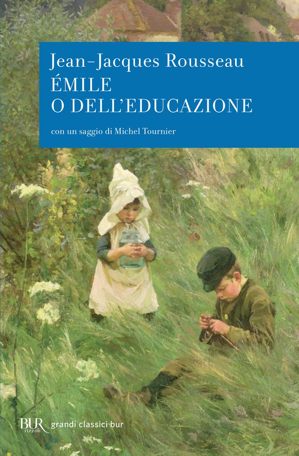 Émile o dell'educazione - Librerie.coop Émile o dell'educazione - Librerie.coop