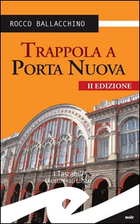Trappola a Porta Nuova - Librerie.coop