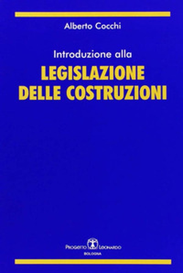 Introduzione alla legislazione delle costruzioni - Librerie.coop Introduzione alla legislazione delle costruzioni - Librerie.coop