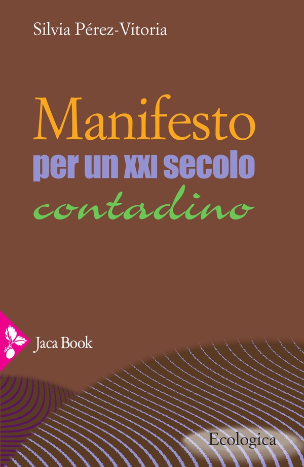 Manifesto per un XXI secolo contadino - Librerie.coop Manifesto per un XXI secolo contadino - Librerie.coop