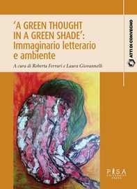 «A green thought in a green shade»: immaginario letterario e ambiente - Librerie.coop