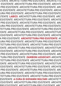 Architettura pro esistente. Labics. Zamboni associati. Ediz. italiana e inglese - Librerie.coop