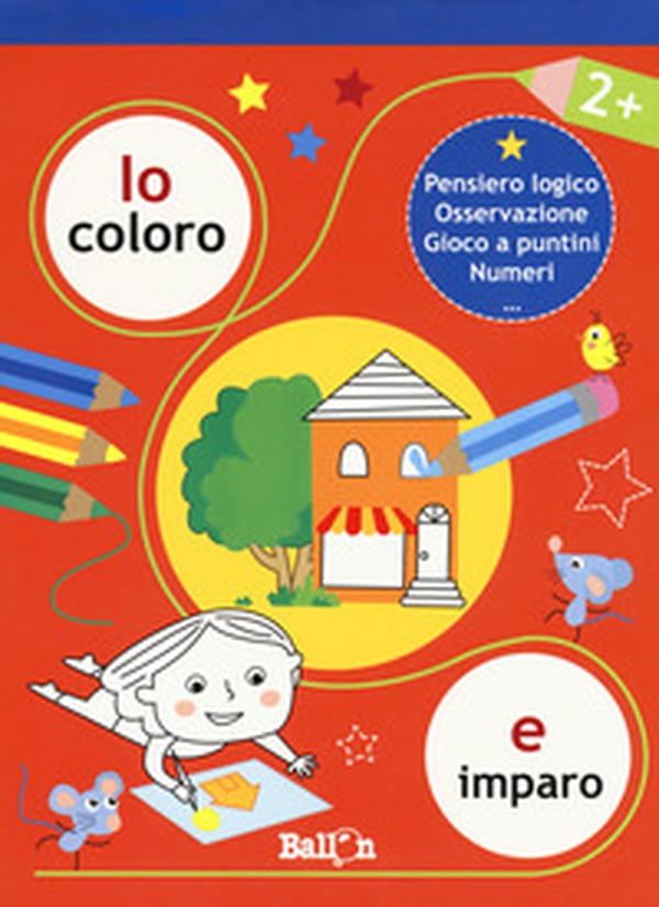 Io coloro e imparo 2+. Pensiero logico. Osservazione. Gioco a puntini. Numeri - Librerie.coop Io coloro e imparo 2+. Pensiero logico. Osservazione. Gioco a puntini. Numeri - Librerie.coop