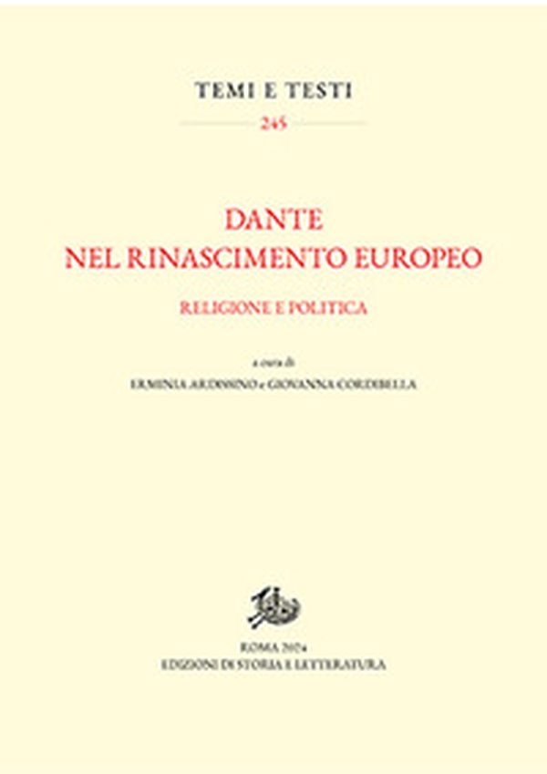 Dante nel Rinascimento europeo. Religione e politica - Librerie.coop Dante nel Rinascimento europeo. Religione e politica - Librerie.coop
