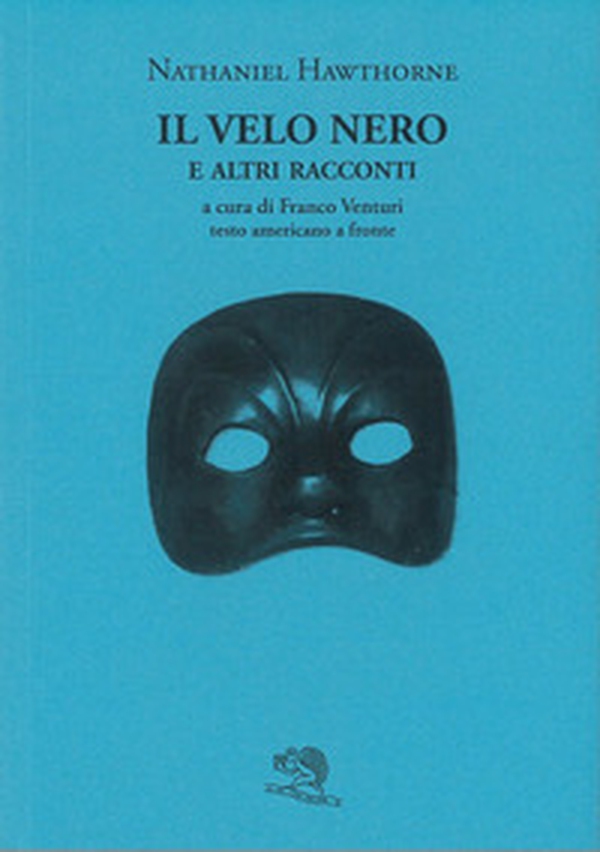 Il velo nero e altri racconti. Testo inglese a fronte - Librerie.coop Il velo nero e altri racconti. Testo inglese a fronte - Librerie.coop