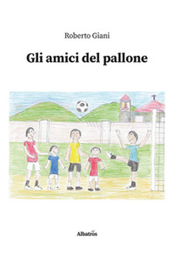 Gli amici del pallone - Librerie.coop Gli amici del pallone - Librerie.coop