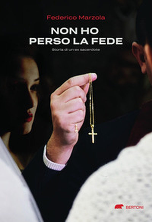 Non ho perso la fede. Storia di un ex sacerdote - Librerie.coop Non ho perso la fede. Storia di un ex sacerdote - Librerie.coop