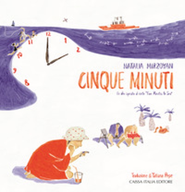 Cinque minuti. Un albo ispirato al corto «Five Minutes to Sea» - Librerie.coop Cinque minuti. Un albo ispirato al corto «Five Minutes to Sea» - Librerie.coop