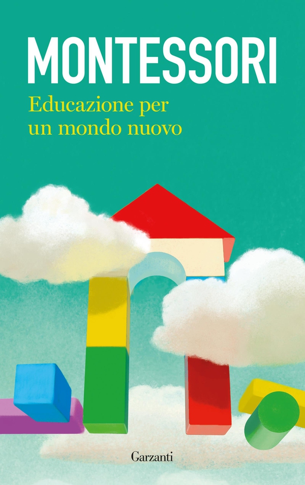 Educazione per un mondo nuovo - Librerie.coop Educazione per un mondo nuovo - Librerie.coop