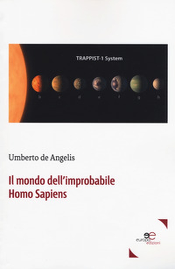 Il mondo dell'improbabile Homo Sapiens - Librerie.coop Il mondo dell'improbabile Homo Sapiens - Librerie.coop
