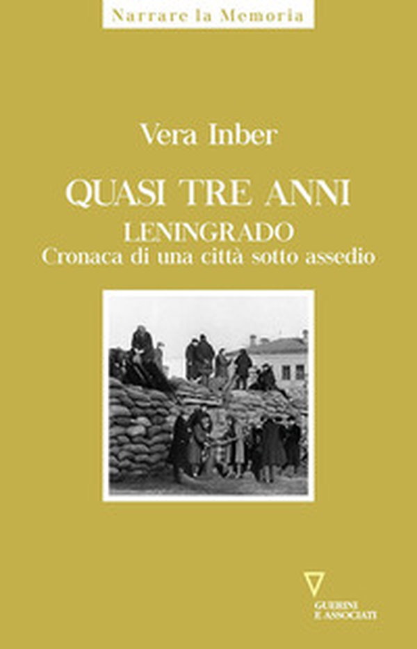Quasi tre anni. Leningrado. Cronaca di una città sotto assedio - Librerie.coop Quasi tre anni. Leningrado. Cronaca di una città sotto assedio - Librerie.coop