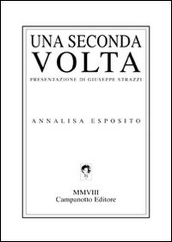 Una seconda volta - Librerie.coop Una seconda volta - Librerie.coop