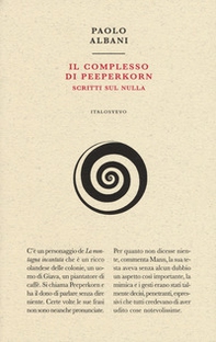 Il complesso di Peeperkorn. Scritti sul nulla - Librerie.coop