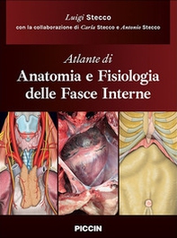 Atlante di anatomia e fisiologia delle fasce interne - Librerie.coop