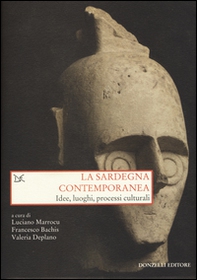 La Sardegna contemporanea. Idee, luoghi, processi culturali - Librerie.coop