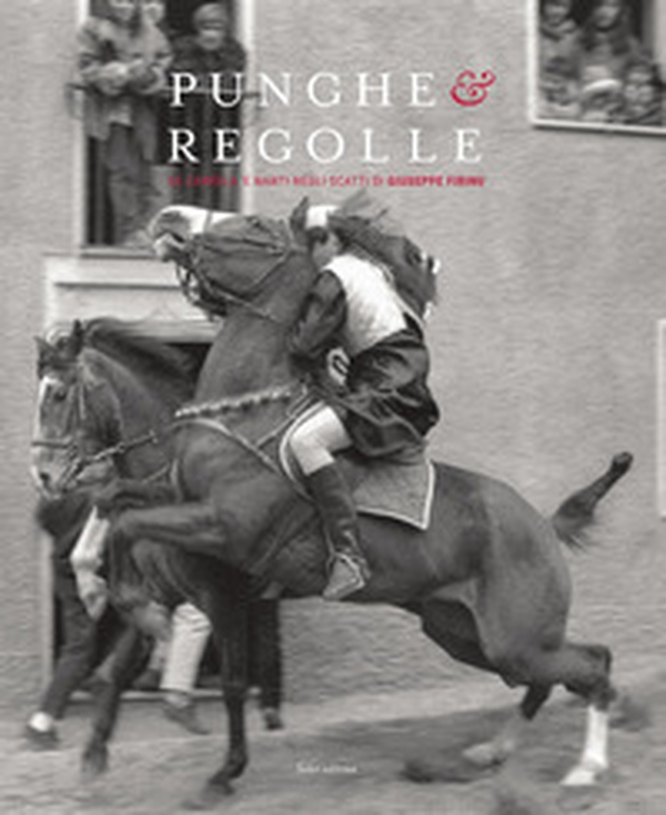 Punghe & regolle. Sa carrela 'e nanti degli scatti di Giuseppe Firinu. Fotografie degli Anni '70-'80-'90. Ediz. italiana, sarda e inglese - Librerie.coop Punghe & regolle. Sa carrela 'e nanti degli scatti di Giuseppe Firinu. Fotografie degli Anni '70-'80-'90. Ediz. italiana, sarda e inglese - Librerie.coop