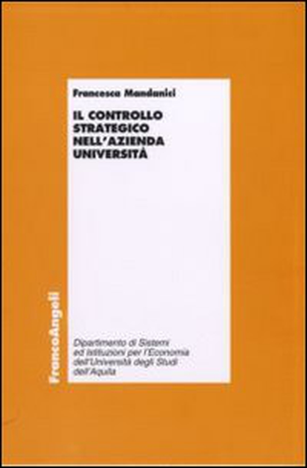 Il controllo strategico nell'azienda università - Librerie.coop Il controllo strategico nell'azienda università - Librerie.coop