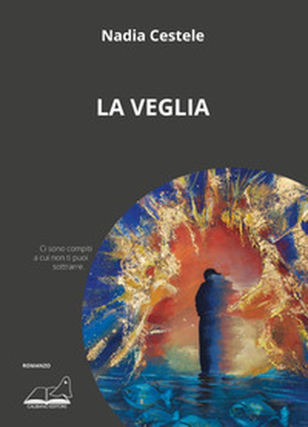 La veglia - Librerie.coop La veglia - Librerie.coop