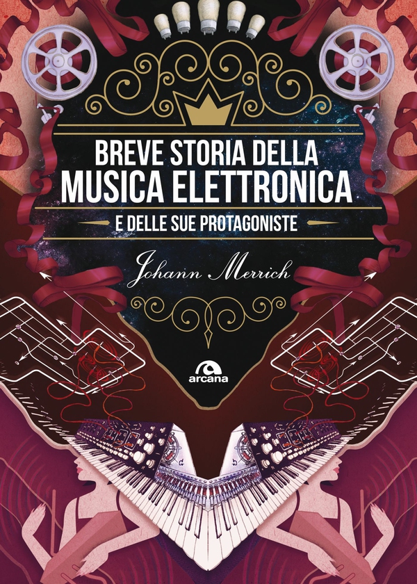 Breve storia della musica elettronica e delle sue protagoniste - Librerie.coop Breve storia della musica elettronica e delle sue protagoniste - Librerie.coop