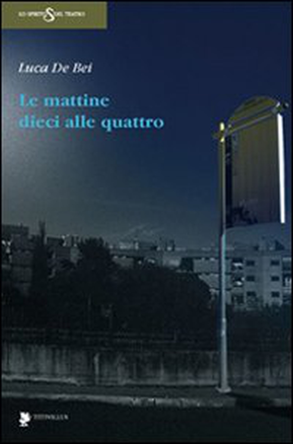 Le mattine dieci alle quattro - Librerie.coop Le mattine dieci alle quattro - Librerie.coop