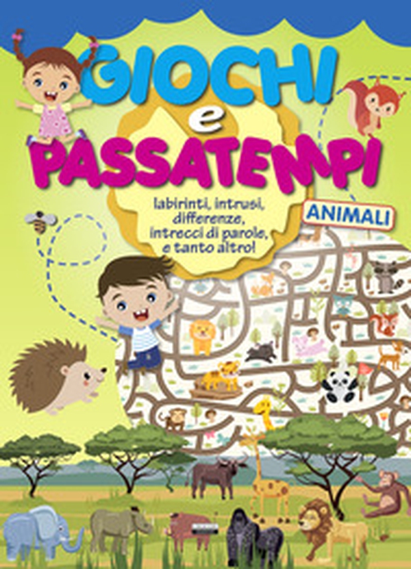 Giochi e passatempi animali. Labirinti, intrusi, differenze, intrecci di parole e tanto altro! - Librerie.coop Giochi e passatempi animali. Labirinti, intrusi, differenze, intrecci di parole e tanto altro! - Librerie.coop