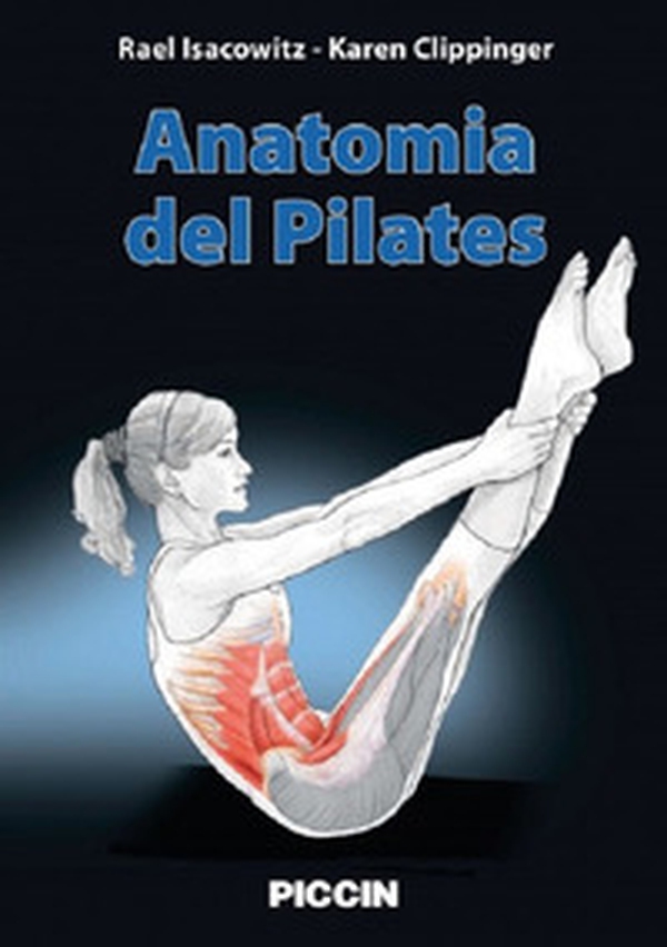 Anatomia del pilates. Guida illustrata al lavoro a terra per la stabilità e l'equilibrio - Librerie.coop Anatomia del pilates. Guida illustrata al lavoro a terra per la stabilità e l'equilibrio - Librerie.coop