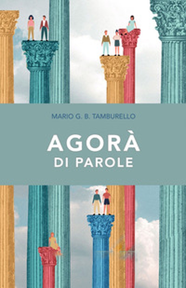 Agorà di parole - Librerie.coop Agorà di parole - Librerie.coop