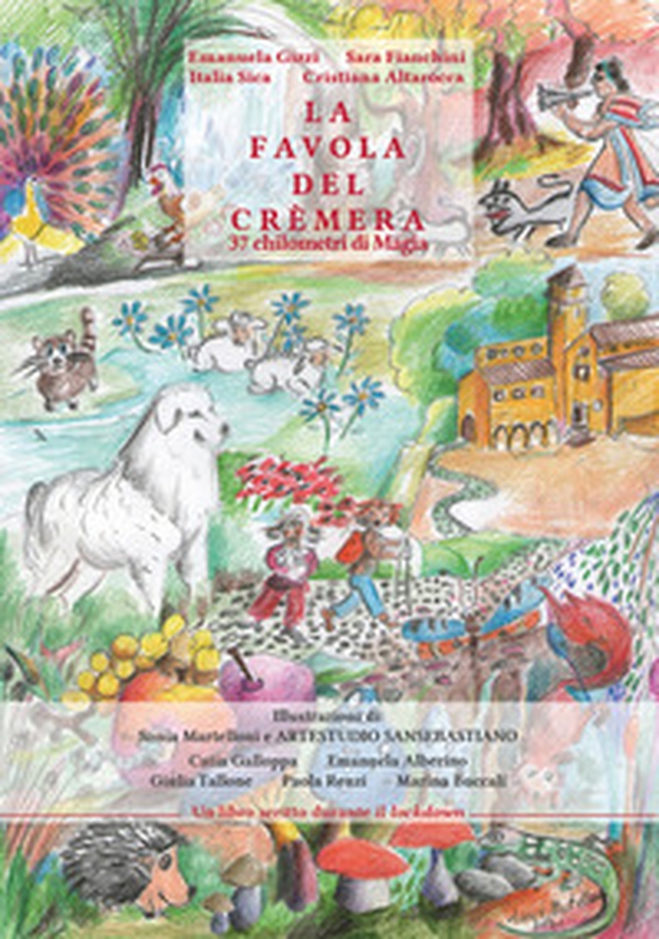 La favola del cremera. 37 chilometri di magia - Librerie.coop La favola del cremera. 37 chilometri di magia - Librerie.coop