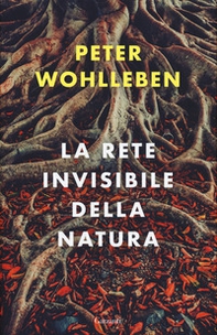 La rete invisibile della natura - Librerie.coop