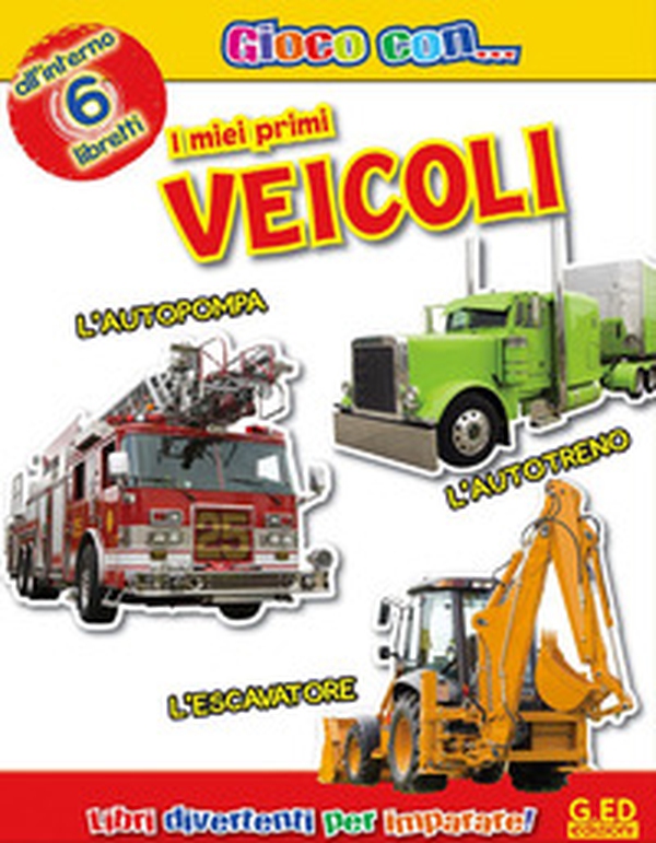 I miei primi veicoli - Librerie.coop I miei primi veicoli - Librerie.coop