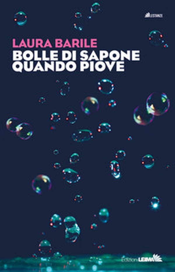 Bolle di sapone quando piove - Librerie.coop Bolle di sapone quando piove - Librerie.coop