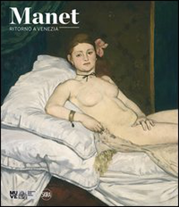 Manet. Ritorno a Venezia - Librerie.coop Manet. Ritorno a Venezia - Librerie.coop