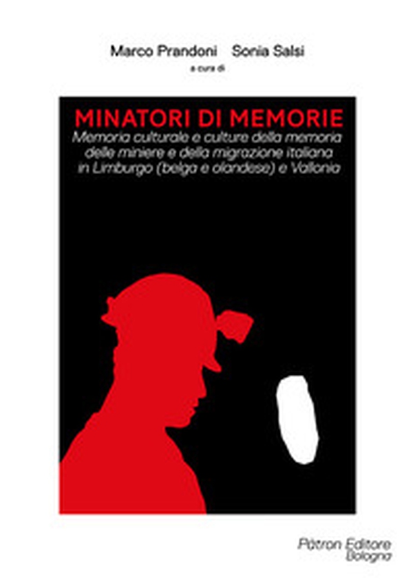 Minatori di memorie - Librerie.coop Minatori di memorie - Librerie.coop
