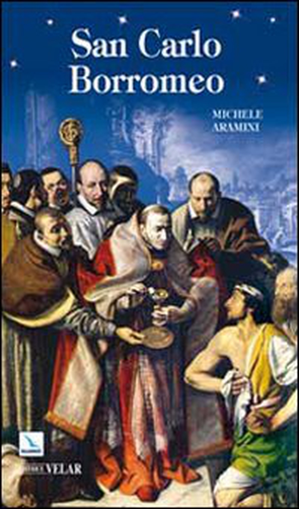 San Carlo Borromeo - Librerie.coop San Carlo Borromeo - Librerie.coop
