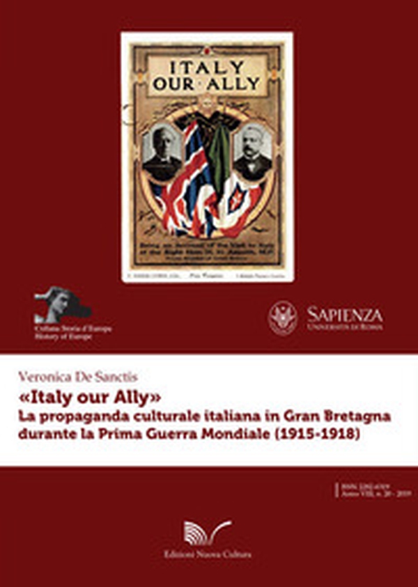 «Italy our Ally». La propaganda italiana in Gran Bretagna durante la prima guerra mondiale - Librerie.coop «Italy our Ally». La propaganda italiana in Gran Bretagna durante la prima guerra mondiale - Librerie.coop