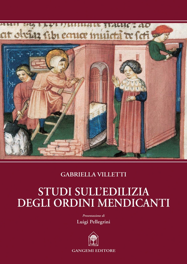 Studi sull'edilizia degli ordini mendicanti - Librerie.coop Studi sull'edilizia degli ordini mendicanti - Librerie.coop