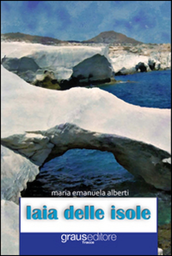 Iaia delle isole - Librerie.coop Iaia delle isole - Librerie.coop