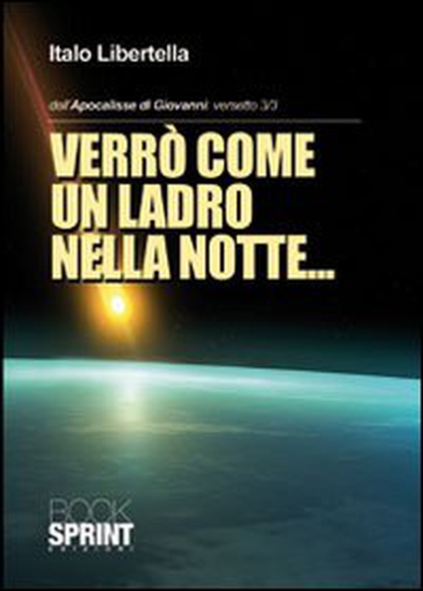 Dall'Apocalisse di Giovanni: versetto 3/3. Verrò come un ladro nella notte... - Librerie.coop Dall'Apocalisse di Giovanni: versetto 3/3. Verrò come un ladro nella notte... - Librerie.coop
