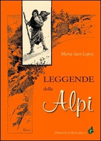 Leggende delle Alpi - Librerie.coop
