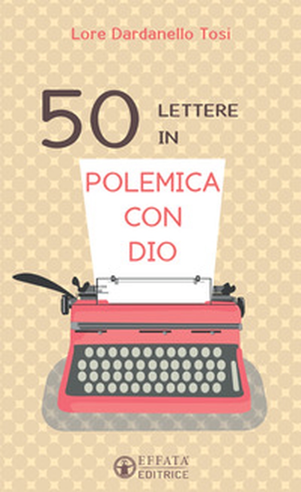 50 lettere in polemica con Dio - Librerie.coop 50 lettere in polemica con Dio - Librerie.coop