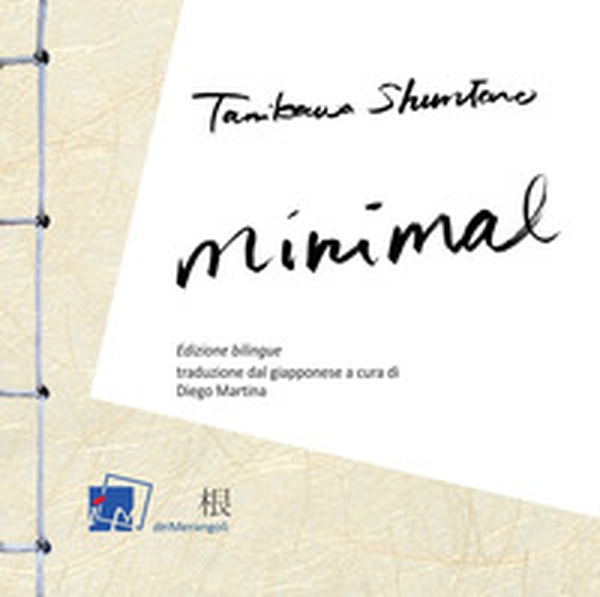 Minimal. Ediz. italiana e giapponese - Librerie.coop Minimal. Ediz. italiana e giapponese - Librerie.coop