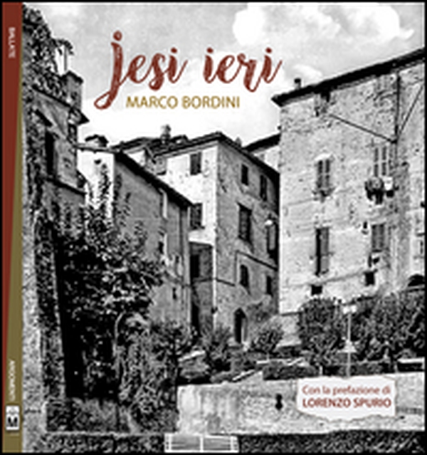 Jesi ieri - Librerie.coop Jesi ieri - Librerie.coop