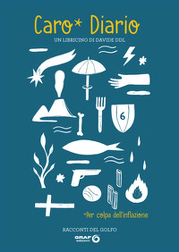 Caro* Diario... *Per colpa dell'inflazione - Librerie.coop Caro* Diario... *Per colpa dell'inflazione - Librerie.coop