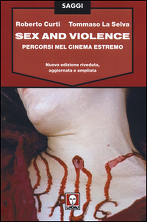 Sex and violence. Percorsi nel cinema estremo - Librerie.coop Sex and violence. Percorsi nel cinema estremo - Librerie.coop