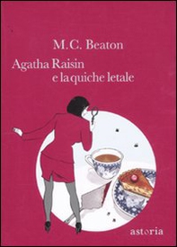 Agatha Raisin e la quiche letale - Librerie.coop