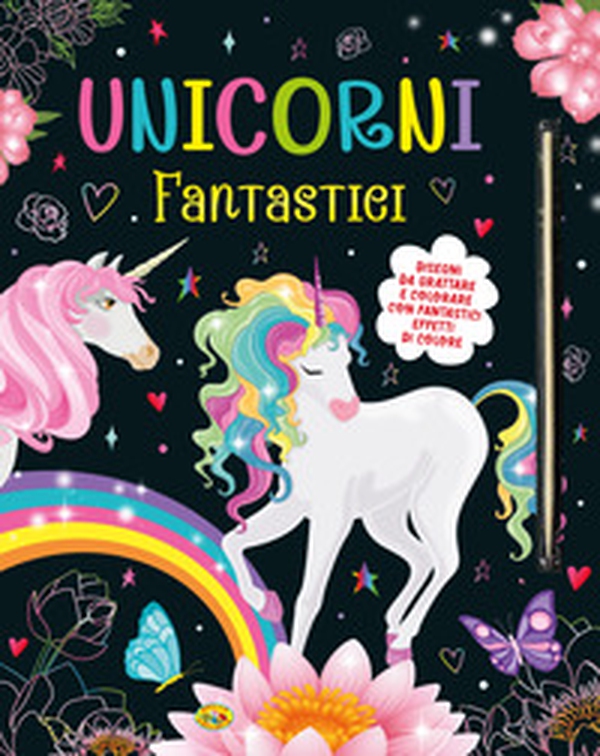 Unicorni fantastici. Disegni da grattare e colorare - Librerie.coop Unicorni fantastici. Disegni da grattare e colorare - Librerie.coop