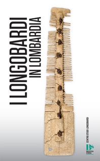 I Longobardi in Lombardia - Librerie.coop