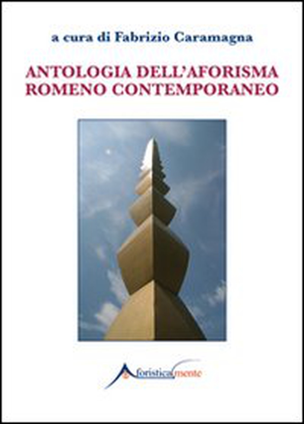 Antologia dell'aforisma romeno contemporaneo - Librerie.coop Antologia dell'aforisma romeno contemporaneo - Librerie.coop