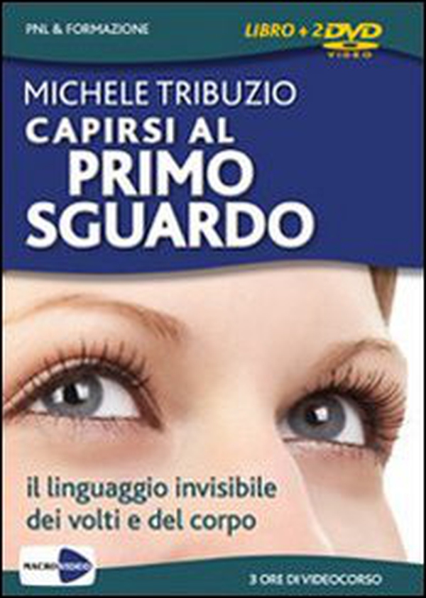 Capirsi al primo sguardo. Il linguaggio invisibile dei volti e del corpo. DVD - Librerie.coop Capirsi al primo sguardo. Il linguaggio invisibile dei volti e del corpo. DVD - Librerie.coop